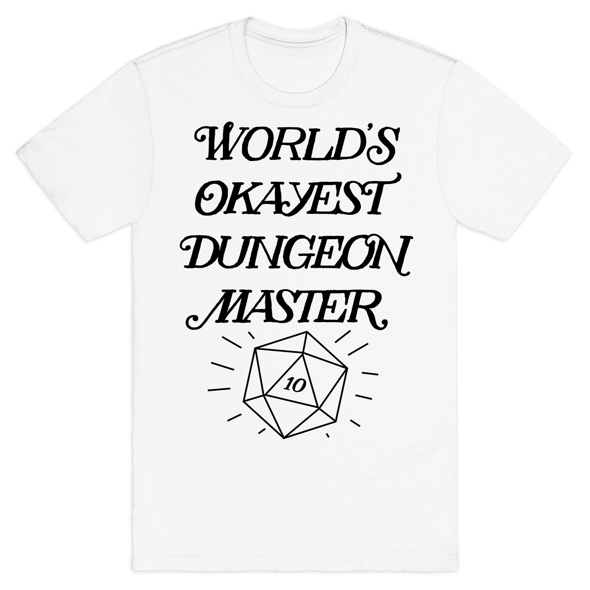 World's Okayest Dungeon Master T-Shirt
